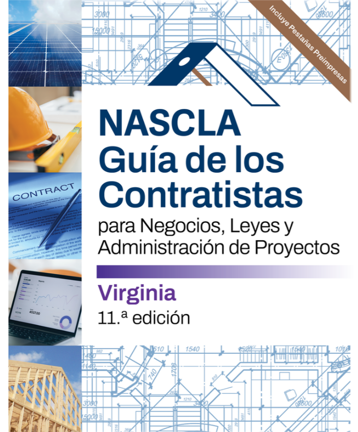 Guía de los Contratistas para Negocios, Leyes y Administración de Proyectos, Virginia, 11th Edición